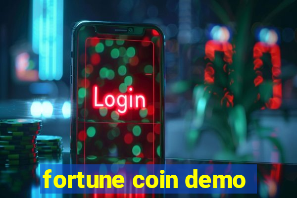 fortune coin demo